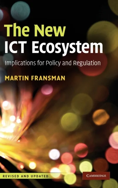 The New ICT Ecosystem