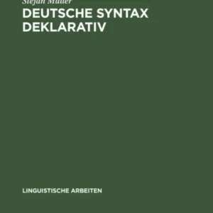 Deutsche Syntax deklarativ Deutsche Syntax deklarativ