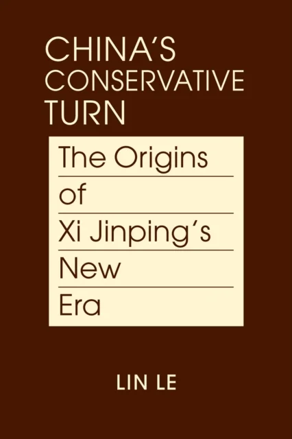 China''s Conservative Turn