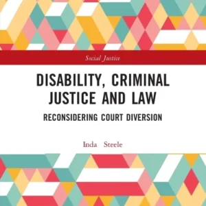 Disability, Criminal Justice and Law