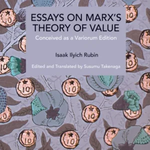 Essays on Marx’s Theory of Value