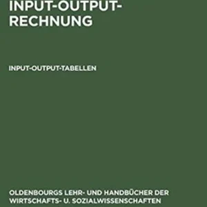Input-Output-Rechnung: Input-Output-Tabellen