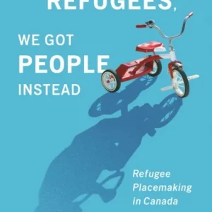 We Asked for Refugees, We Got People Instead