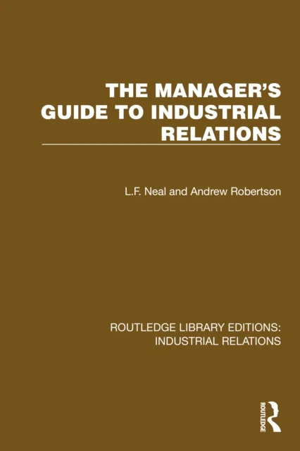 The Manager''s Guide to Industrial Relations