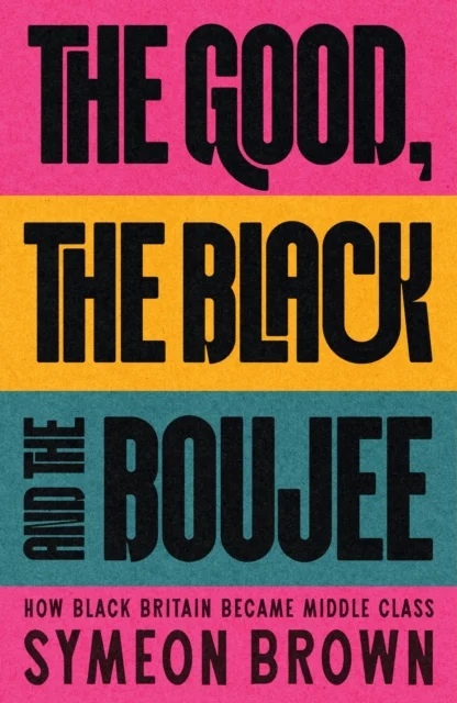 Good, the Black and the Boujee
