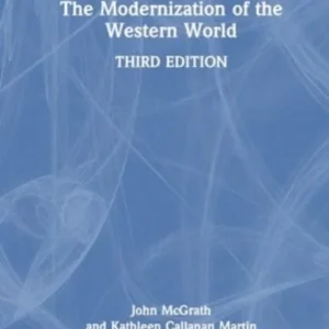 The Modernization of the Western World The Modernization of the Western World