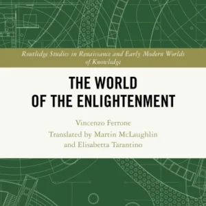 The World of the Enlightenment The World of the Enlightenment