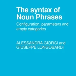 The Syntax of Noun Phrases The Syntax of Noun Phrases