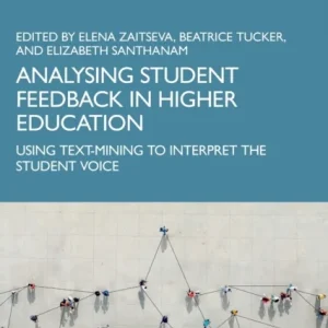 Analysing Student Feedback in Higher Education Analysing Student Feedback in Higher Education