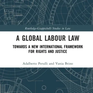 A Global Labour Law A Global Labour Law