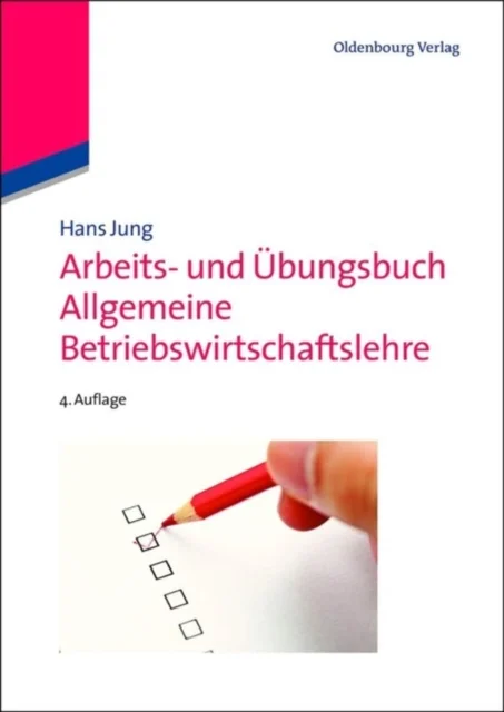 Arbeits- und Übungsbuch Allgemeine Betriebswirtschaftslehre
