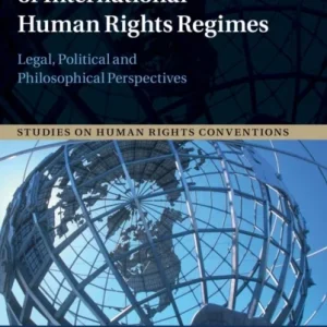 The Legitimacy of International Human Rights Regimes The Legitimacy of International Human Rights Regimes