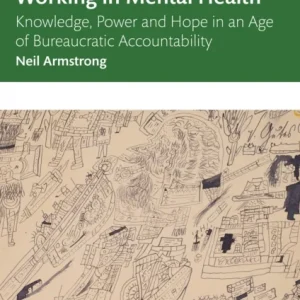 Collaborative Ethnographic Working in Mental Health