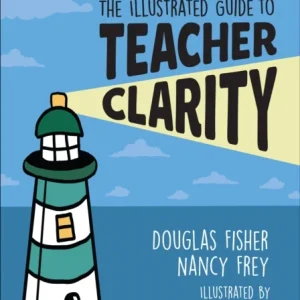 The Illustrated Guide to Teacher Clarity The Illustrated Guide to Teacher Clarity