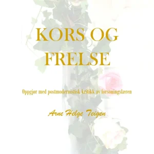 Kors og frelse Kors og frelse