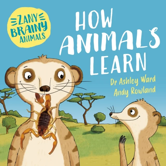 Zany Brainy Animals: How Animals Learn Zany Brainy Animals: How Animals Learn