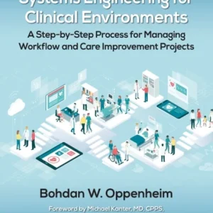 Lean Healthcare Systems Engineering for Clinical Environments