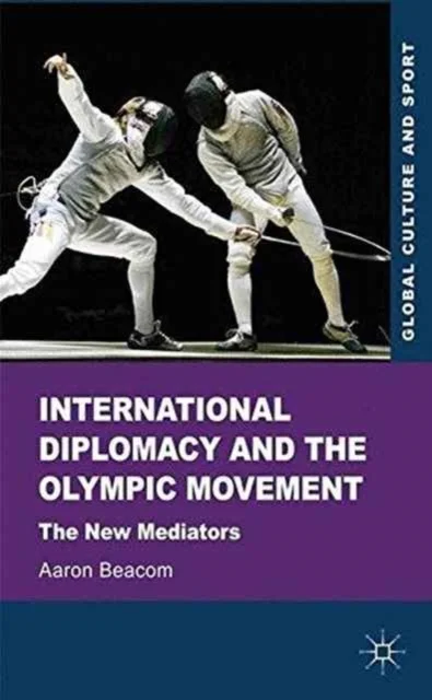 International Diplomacy and the Olympic Movement