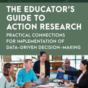 The Educator’s Guide to Action Research The Educator’s Guide to Action Research