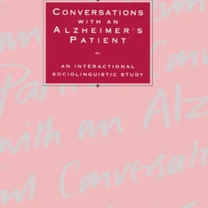 Conversations with an Alzheimer»s Patient Conversations with an Alzheimer»s Patient