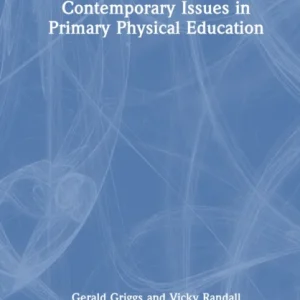 Contemporary Issues in Primary Physical Education