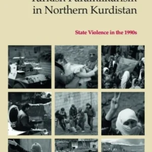 Turkish Paramilitarism in Northern Kurdistan Turkish Paramilitarism in Northern Kurdistan
