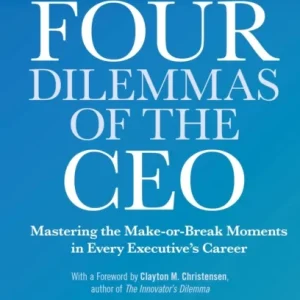 The Four Dilemmas of the CEO