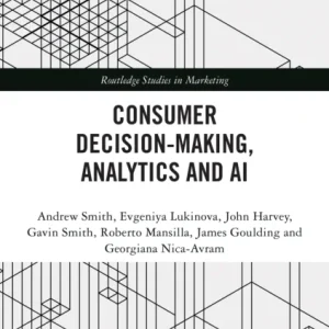 Consumer Decision-Making, Analytics and AI Consumer Decision-Making, Analytics and AI