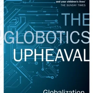 The Globotics Upheaval The Globotics Upheaval