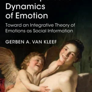 The Interpersonal Dynamics of Emotion The Interpersonal Dynamics of Emotion