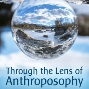 Through the Lens of Anthroposophy
