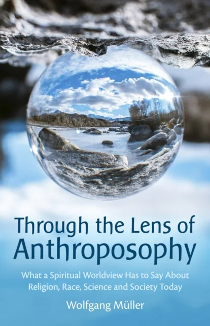 Through the Lens of Anthroposophy