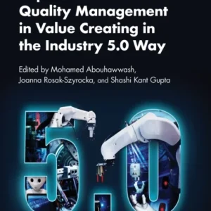 Aspects of Quality Management in Value Creating in the Industry 5.0 Way Aspects of Quality Management in Value Creating in the Industry 5.0 Way