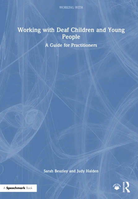 Working With Deaf Children and Young People