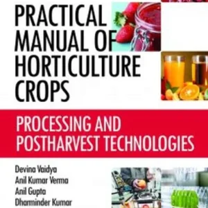 Practical Manual of Horticulture Crops: Vol.02 Practical Manual of Horticulture Crops: Vol.02