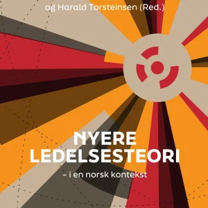 Nyere ledelsesteori Nyere ledelsesteori