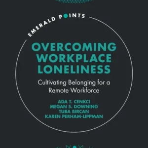 Overcoming Workplace Loneliness Overcoming Workplace Loneliness
