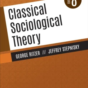 Classical Sociological Theory Classical Sociological Theory