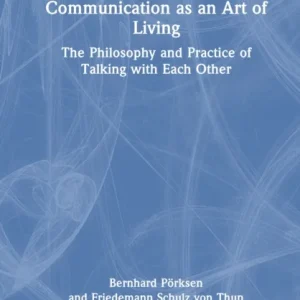 Communication as an Art of Living