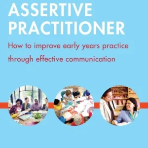 The Assertive Practitioner The Assertive Practitioner