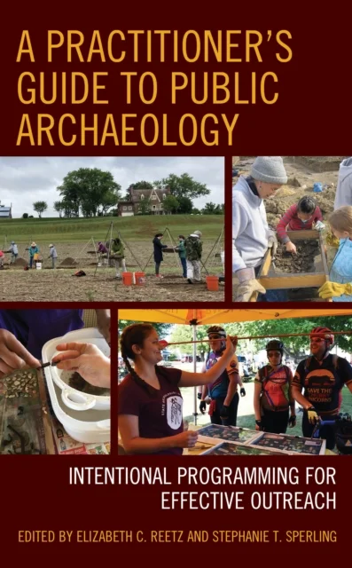 Practitioner''s Guide to Public Archaeology