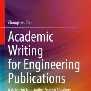 Academic Writing for Engineering Publications Academic Writing for Engineering Publications