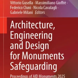 Architecture, Engineering and Design for Monuments Safeguarding