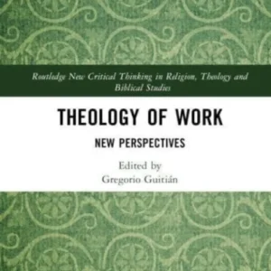 Theology of Work Theology of Work