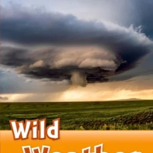 Oxford Read and Discover: Level 5: Wild Weather
