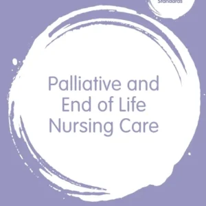 Palliative and End of Life Nursing Care Palliative and End of Life Nursing Care