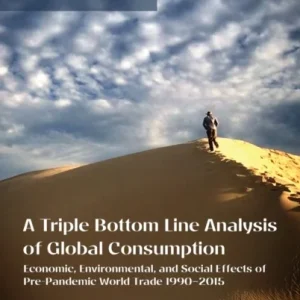 A Triple Bottom Line Analysis of Global Consumption