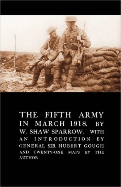 FIFTH ARMY IN MARCH 1918
