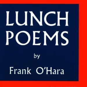 Lunch Poems Lunch Poems