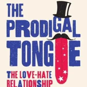 The Prodigal Tongue The Prodigal Tongue